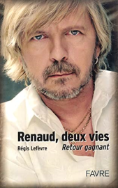 Renaud, deux vies : Retour gagnant